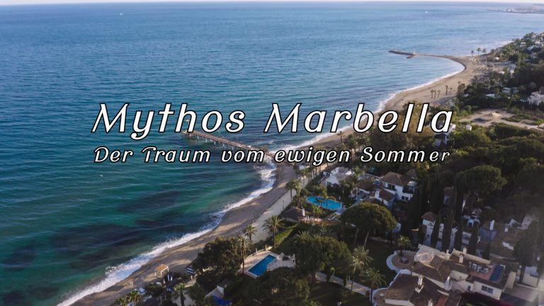 Mythos Marbella – Der Traum vom ewigen Sommer